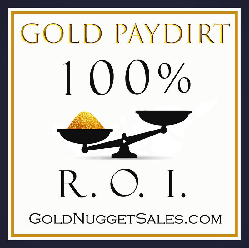 (image for) 100% ROI Guaranteed - Premium Pay Dirt - 5 grams Guaranteed Gold